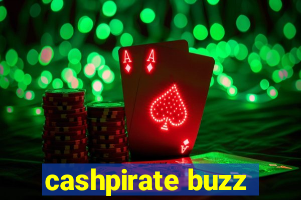 cashpirate buzz